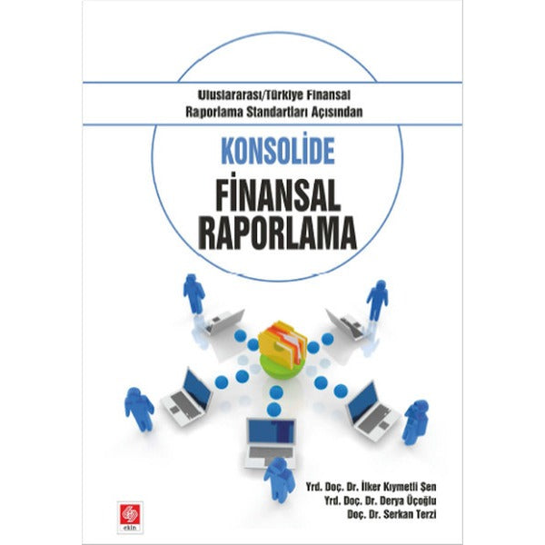 Konsolide Finansal Raporlama | Ekin Basım Yayın (İnce Kapak)