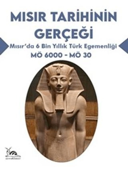 Mısır Tarihinin Gerçeği | Sarmal Kitabevi (Ciltsiz)