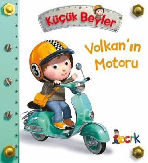 Volkan’ın Motoru - Küçük Beyler | Bıcırık Yayınları (Ciltli)