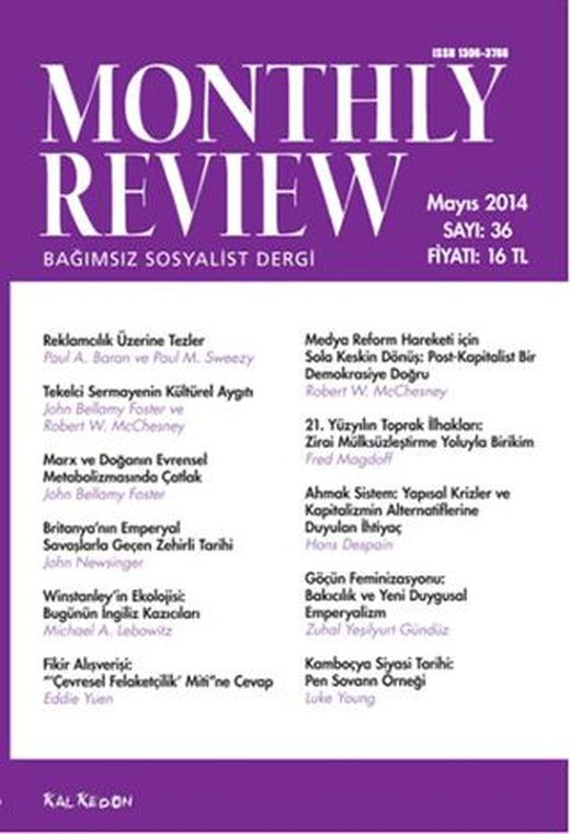 Monthly Review Bağımsız Sosyalist Dergi Sayı: 36 Mayıs 2014 | Monthly Review Dergisi (Ciltsiz)