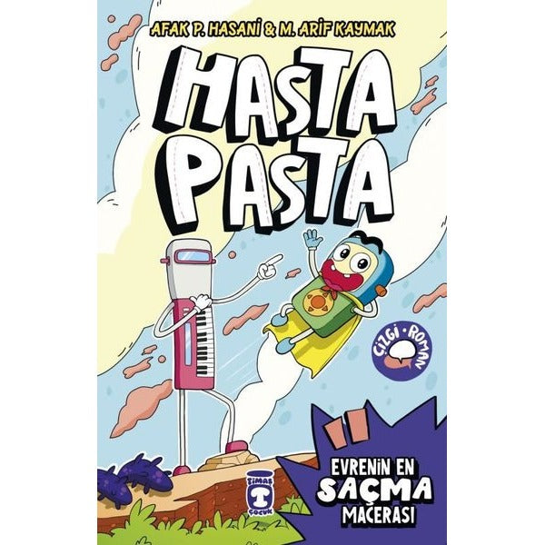 Hasta Pasta - Evrenin En Saçma Macerası | Timaş Çocuk (İnce Kapak)