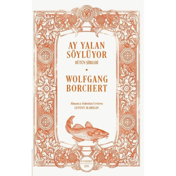 Ay Yalan Söylüyor - Bütün Şiirleri | Everest Yayınları (İnce Kapak)