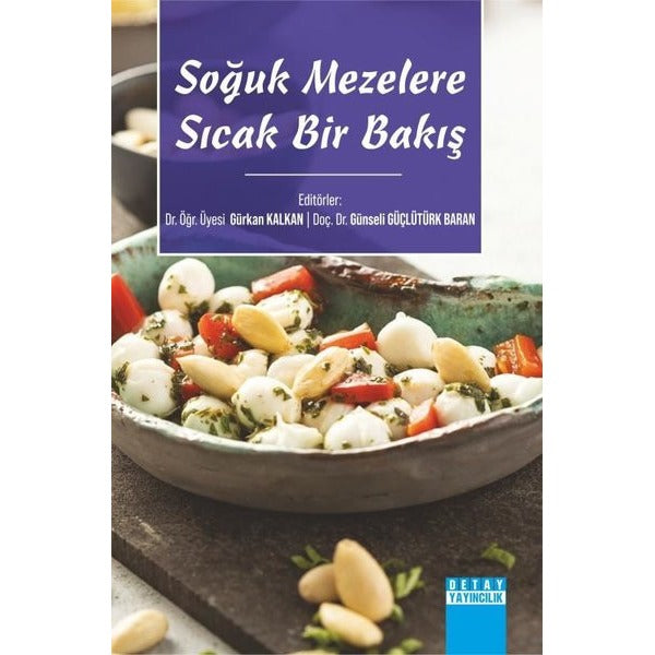 Soğuk Mezelere Sıcak Bir Bakış | Detay Yayıncılık (İnce Kapak)