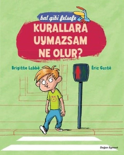 Kurallara Uymazsam Ne Olur? | Doğan ve Egmont Yayıncılık