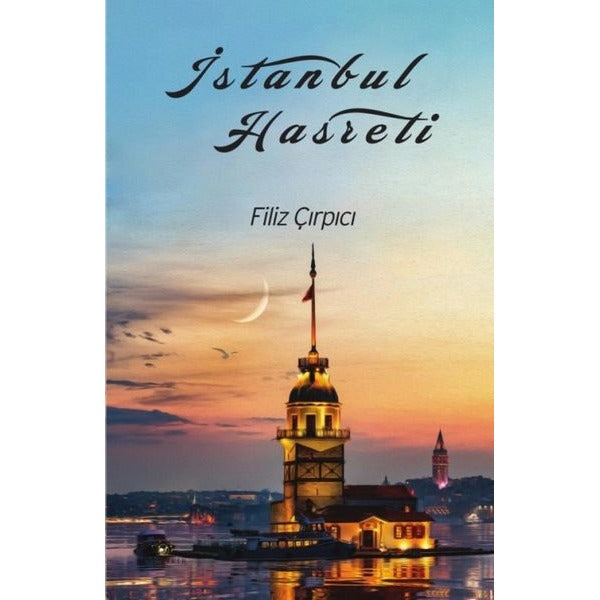 İstanbul Hasreti | Akıl Fikir Yayınları (İnce Kapak)