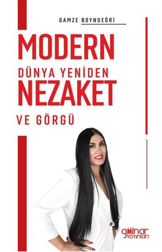Modern Dünya Yeniden Nezaket ve Görgü | Gülnar Yayınları (İnce Kapak)