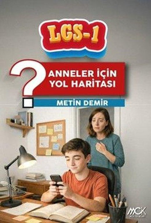 LGS 1 - Anneler İçin Yol Haritası | MCK Yayınları (İnce Kapak)