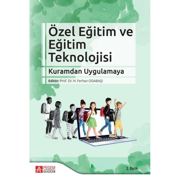 Özel Eğitim ve Eğitim Teknolojisi: Kuramdan Uygulamaya | Pegem Akademi Yayıncılık (İnce Kapak)