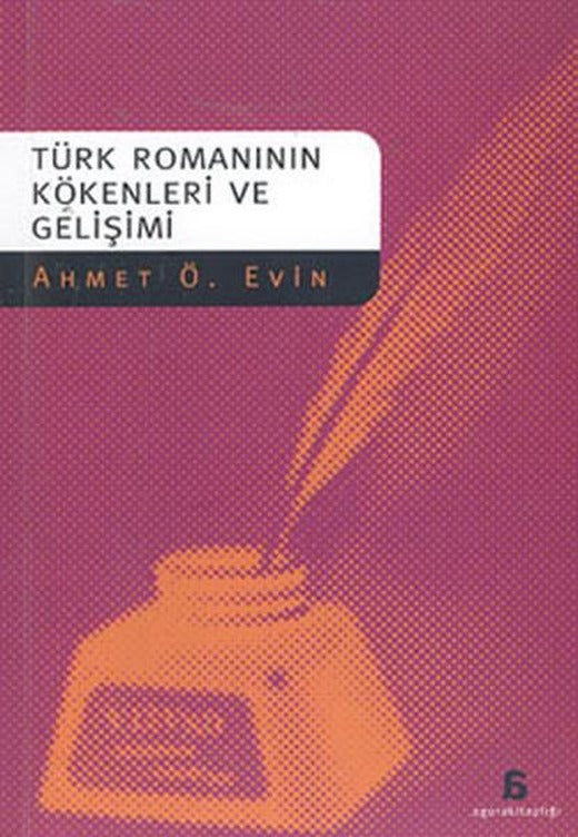 Türk Romanlarının Kökenleri ve Gelişimi | Agora Kitaplığı (İnce Kapak)