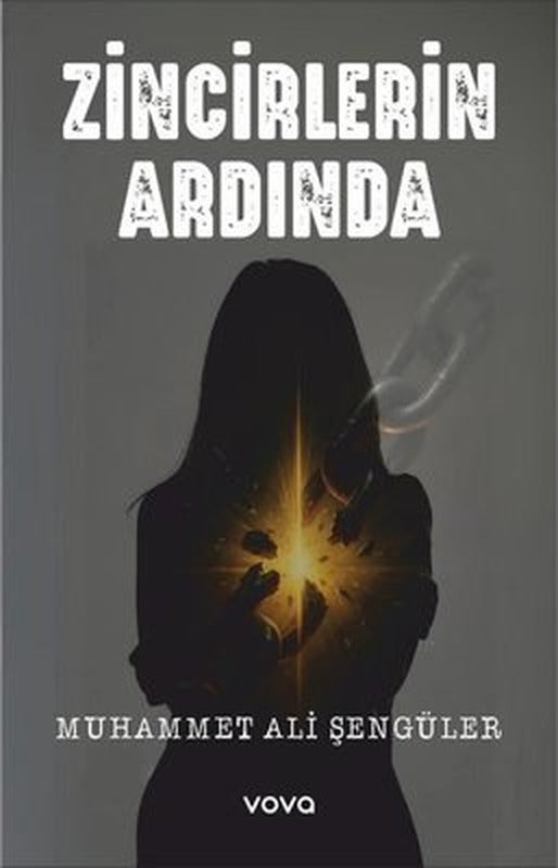 Zincirlerin Ardında | Vova Yayınları (İnce Kapak)