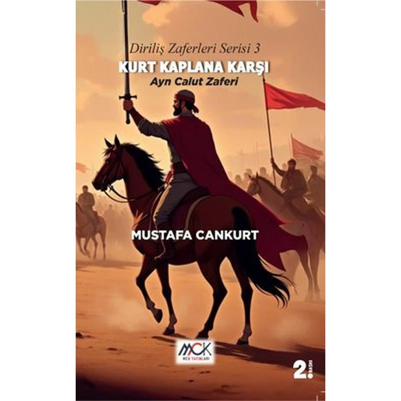 Kurt Kaplana Karşı: Ayn Calut Zaferi - Diriliş Zaferleri Serisi 3 | Mustafa Cankurt (İnce Kapak)
