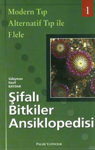 Şifalı Bitkiler Ansiklopedisi - 1 | Palme Yayıncılık (Ciltsiz) - Resim 1