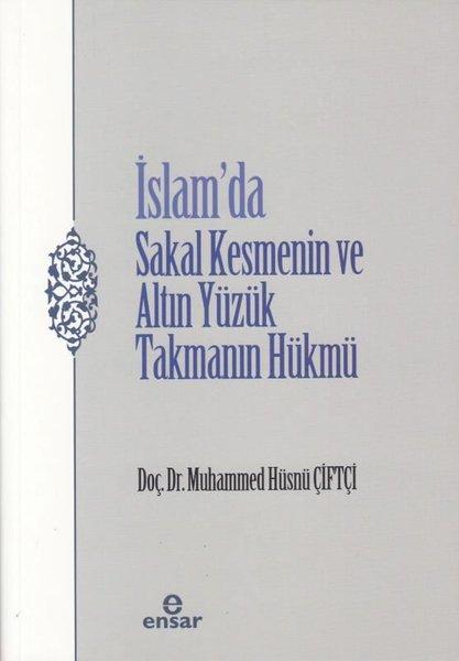 İslam'da Sakal Kesmenin ve Altın Yüzük Takmanın Hükmü | Ensar Neşriyat (İnce Kapak) - Resim 1