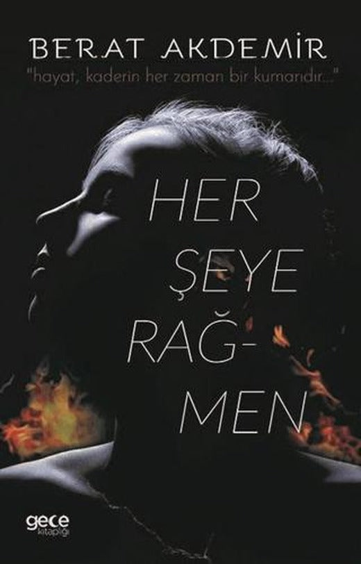 Herşeye Rağmen | Gece Kitaplığı (Ciltsiz)