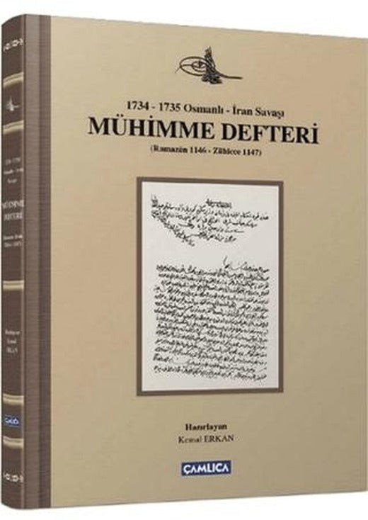 1734 - 1735 Osmanlı - İran Savaşı Mühimme Defteri | Çamlıca Basım Yayın (Ciltli)