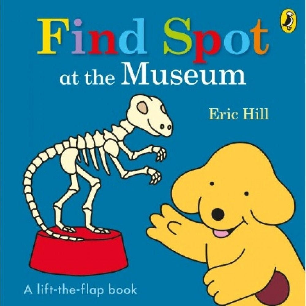 Spot: Find Spot at the Museum (A Lift-the-Flap Story) | Puffin Books (Ciltli)
