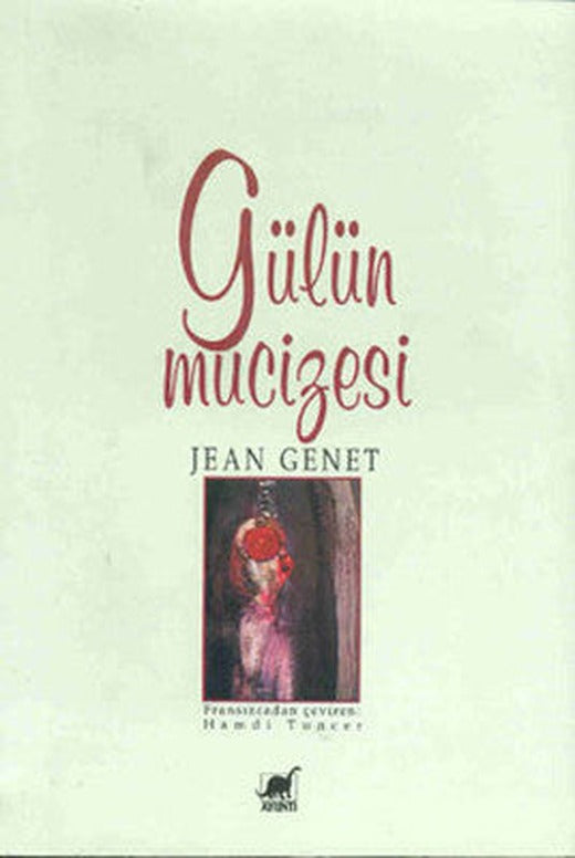 Gülün Mucizesi | Ayrıntı Yayınları