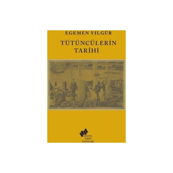 Tütüncülerin Tarihi