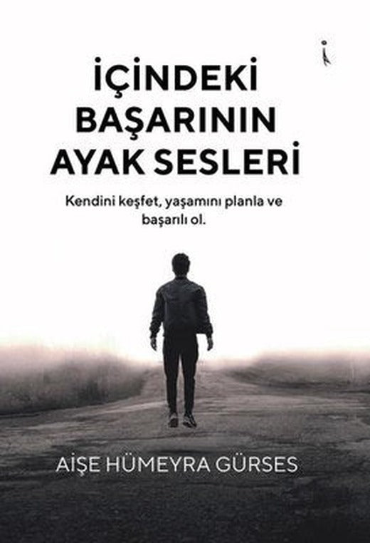 İçindeki Başarının Ayak Sesleri | İkinci Adam Yayınları
