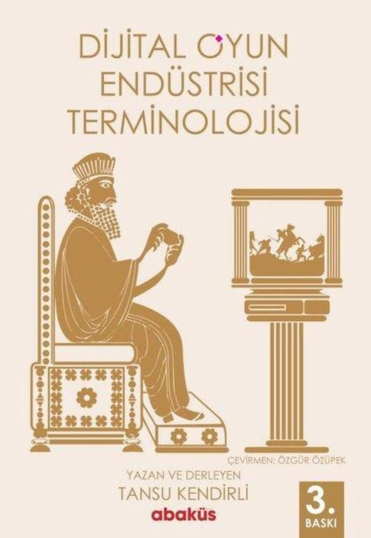 Dijital Oyun Endüstrisi Terminoloji | Abaküs Kitap (İnce Kapak)