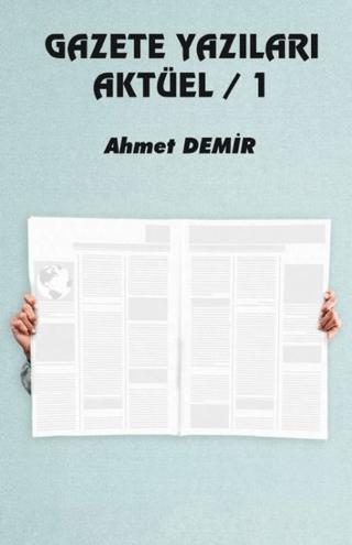 Gazete Yazıları Aktüel 1 | Platanus Publishing (Ciltsiz) - Resim 1