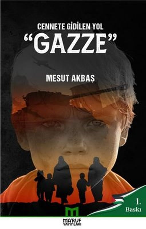 Cennete Gidilen Yol: Gazze | Ma'ruf (İnce Kapak)