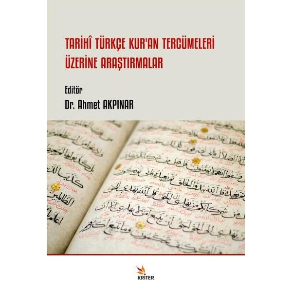 Tarihi Türkçe Kur'an Tercümeleri Üzerine Araştırmalar | Kriter (İnce Kapak)