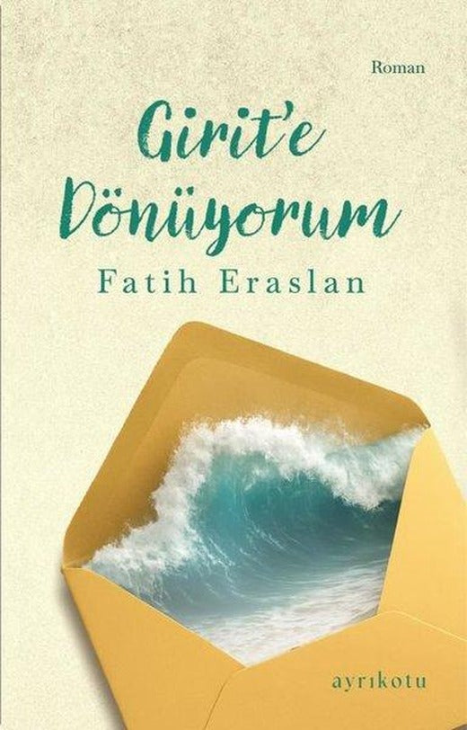 Girit'e Dönüyorum | Ayrıkotu Yayınları (İnce Kapak)