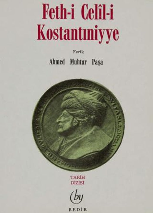 Feth-i Celil-i Kostantıniyye | Bedir Yayınları (Ciltsiz)