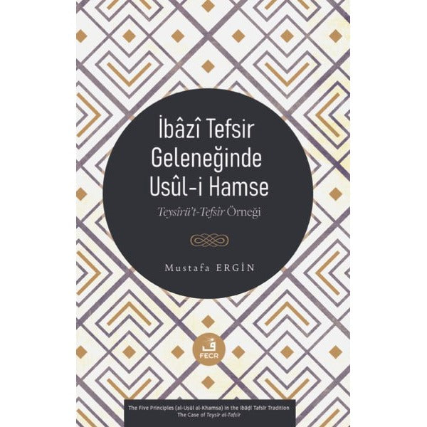 İbazi Tefsir Geleneğinde Usul-i Hamse