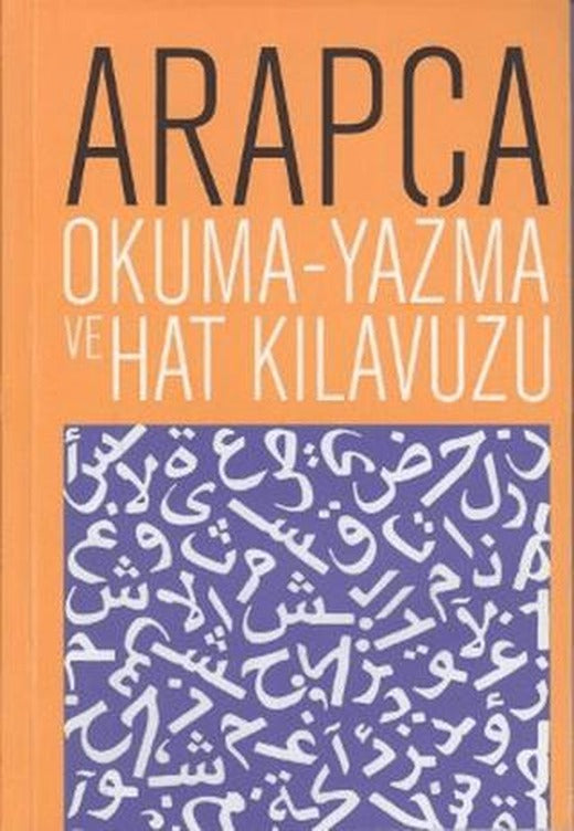 Arapça Okuma - Yazma ve Hat Kılavuzu