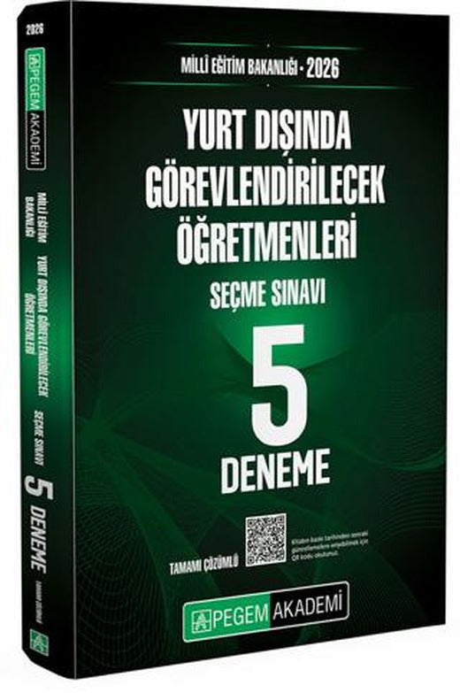 2026 MEB Yurt Dışında Görevlendirilecek Öğretmenleri Seçme Sınavı Tamamı Çözümlü 5 Deneme | Pegem Akademi Yayıncılık (Ciltsiz)
