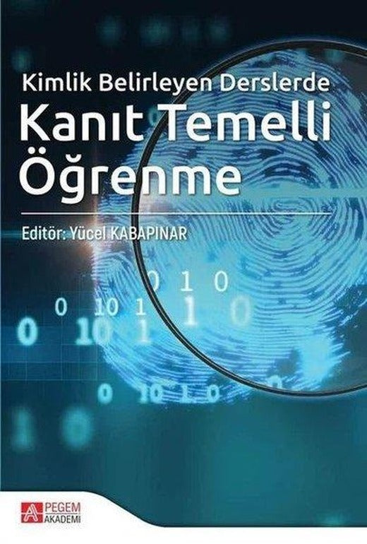 Kimlik Belirleyen Derslerde Kanıt Temelli Öğrenme | Pegem Akademi Yayıncılık (İnce Kapak)