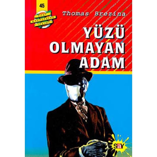 Dört Kafadarlar Takımı 45-Yüzü Olmayan Adam | Say Çocuk