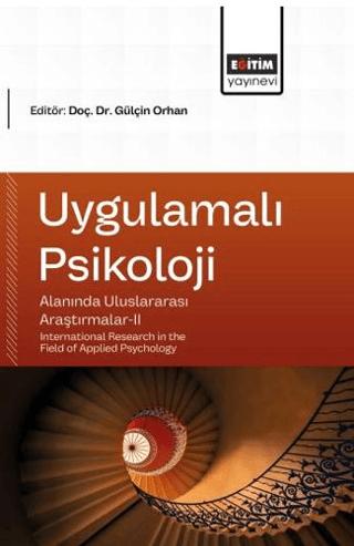 Uygulamalı Psikoloji Alanında Uluslararası Araştırmalar - 2 | Eğitim Yayınevi - Bilimsel Eserler (Ciltsiz) - Resim 1