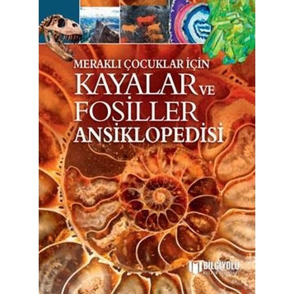Kayalar ve Fosiller Ansiklopedisi - Meraklı Çocuklar İçin