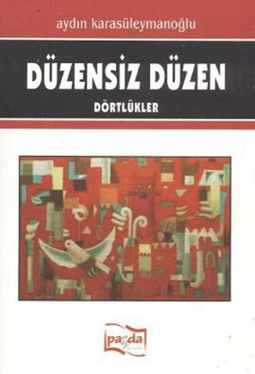 Düzensiz Düzen | Payda Yayıncılık (Ciltsiz)