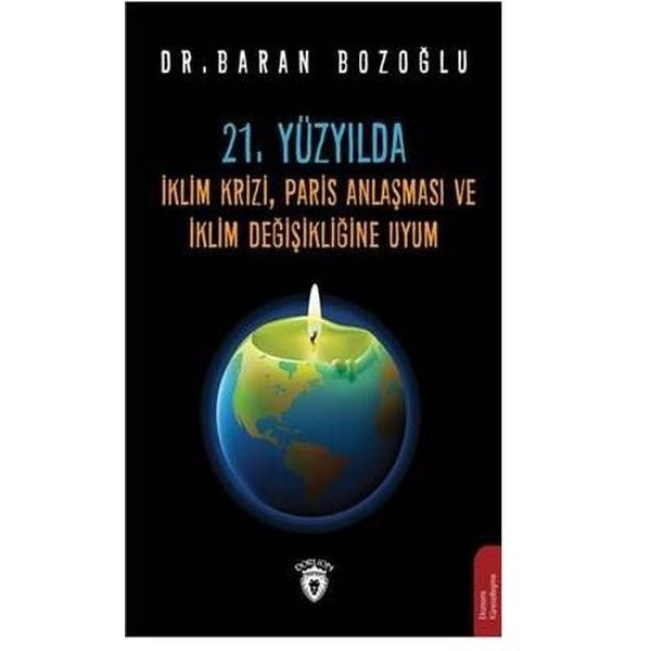 21. Yüzyılda İklim Krizi, Paris Anlaşması ve İklim Değişikliğine Uyum