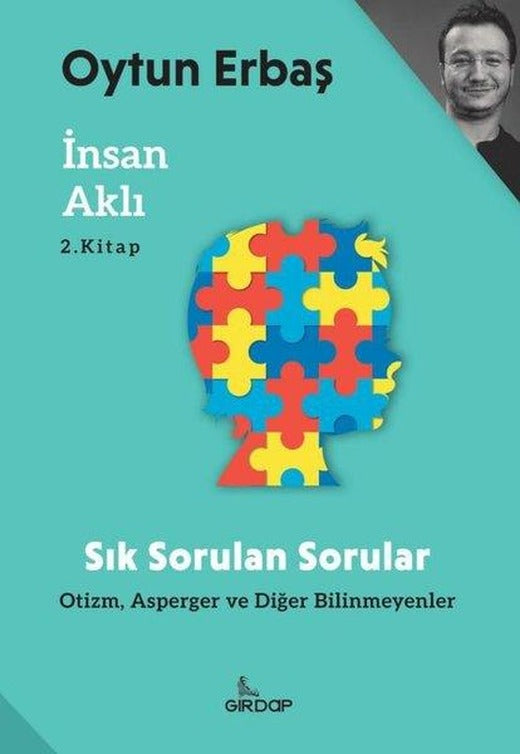 İnsan Aklı 2. Kitap - Sık Sorulan Sorular - Otizm Asperger ve Diğer Bilinmeyenler | Girdap (İnce Kapak)