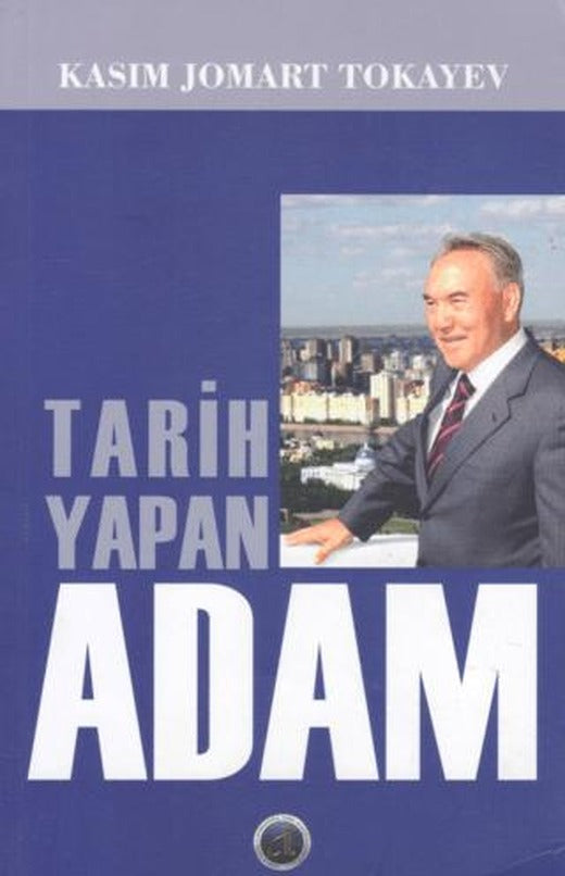 Tarih Yapan Adam | Uluslararası Türk Akademisi (Ciltsiz)