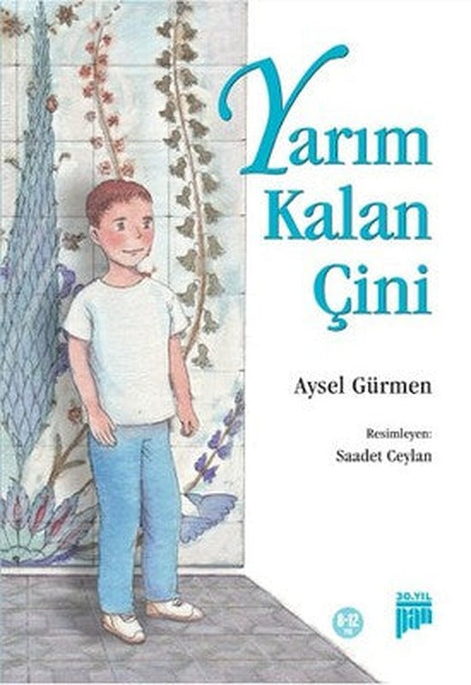 Yarım Kalan Çini | Pan Yayıncılık