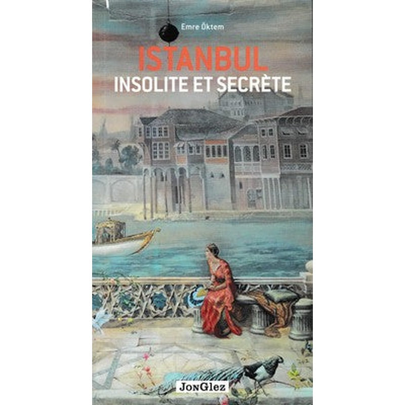 Insolite Et Secrete | Jonglez Yayınları