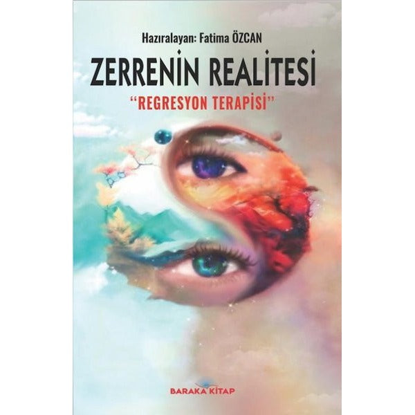 Zerrenin Realitesi Regresyon Terapisi | Baraka Kitap (İnce Kapak)