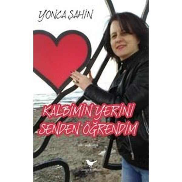 Kalbimin Yerini Senden Öğrendim