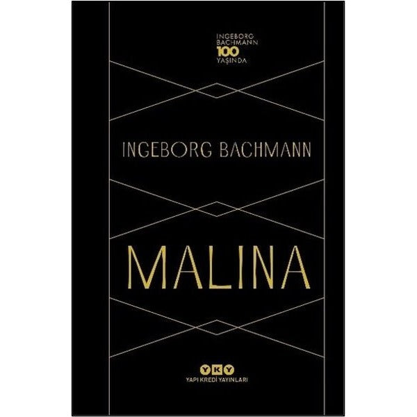 Malina - Ingeborg Bachmann 100 Yaşında | Yapı Kredi Yayınları (İnce Kapak)