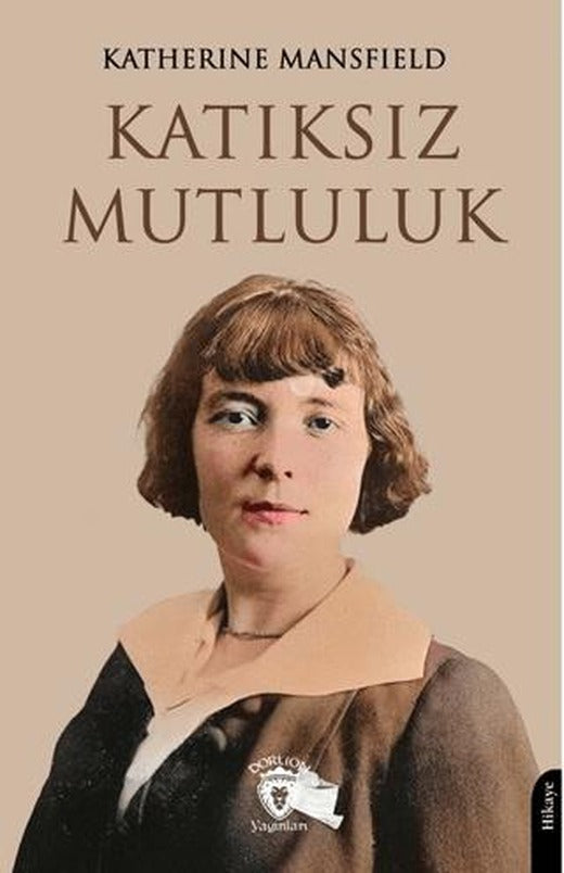 Katıksız Mutluluk | Dorlion Yayınları (Ciltsiz)