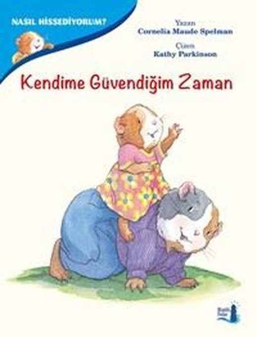 Nasıl Hissediyorum?-Kendime Güvendiğim Zaman | Büyülü Fener (İnce Kapak)