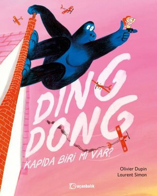 Ding Dong Kapıda Biri mi Var? | Uçanbalık Yayıncılık