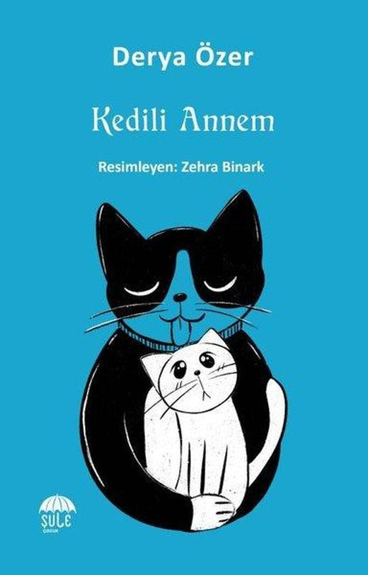 Kedili Annem | Şule Yayınları (İnce Kapak)