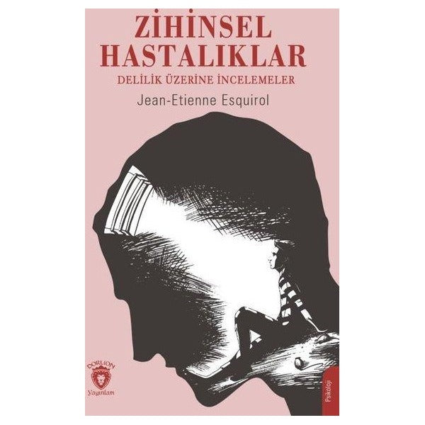 Zihinsel Hastalıklar | Dorlion Yayınları (Ciltsiz)